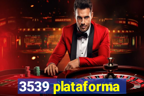 3539 plataforma